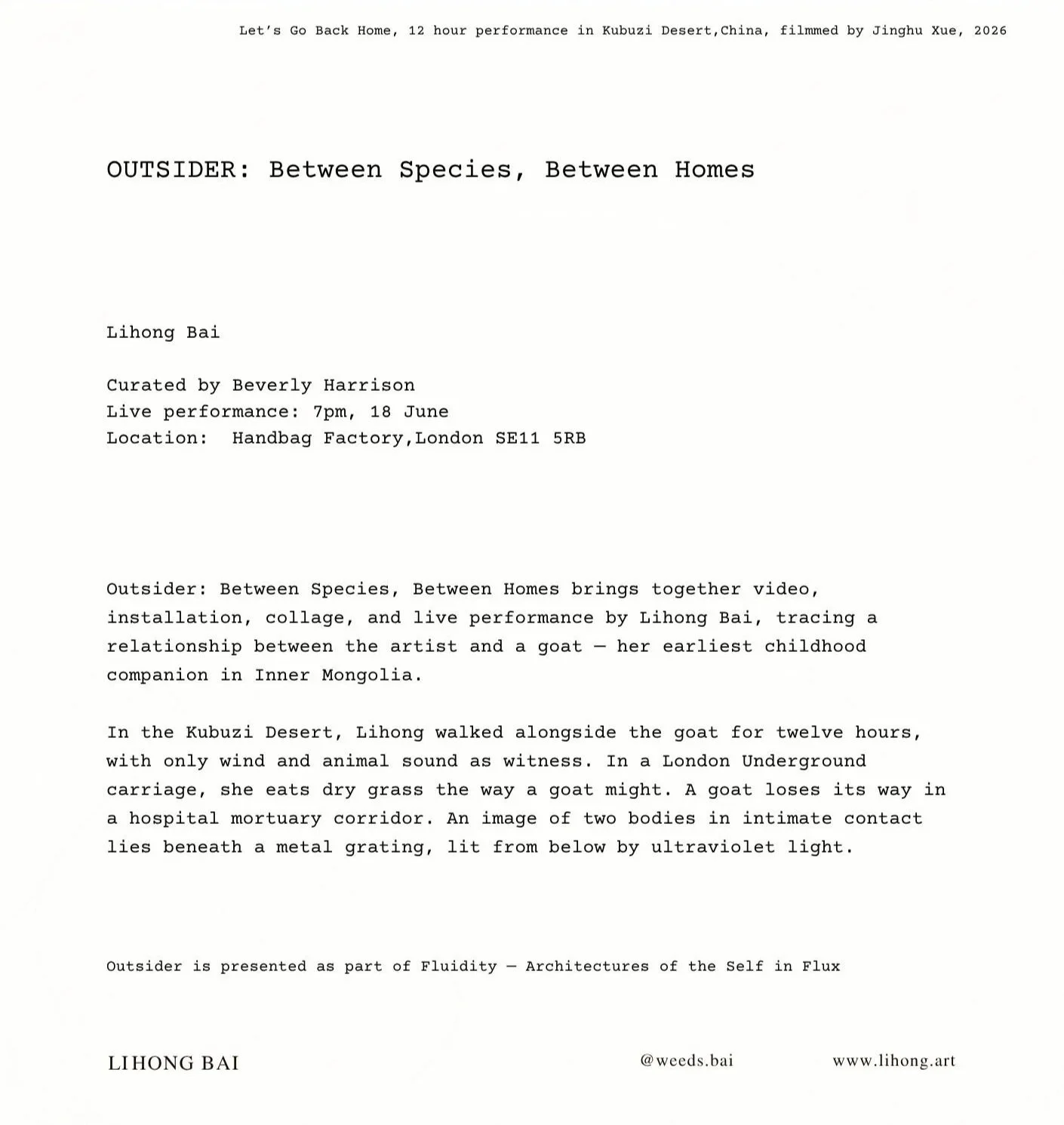 Page of a typed document titled "Let's Go Back Home, 12 hour performance in Kubuzi Desert, China, filmed by Jinghu Xue, 2026". The document discusses an art performance called "OUTSIDER: Between Species, Between Homes" by Lihong Bai, curated by Beverly Harrison, performed at a location in London, and centered on the relationship between the artist and a goat in Inner Mongolia.