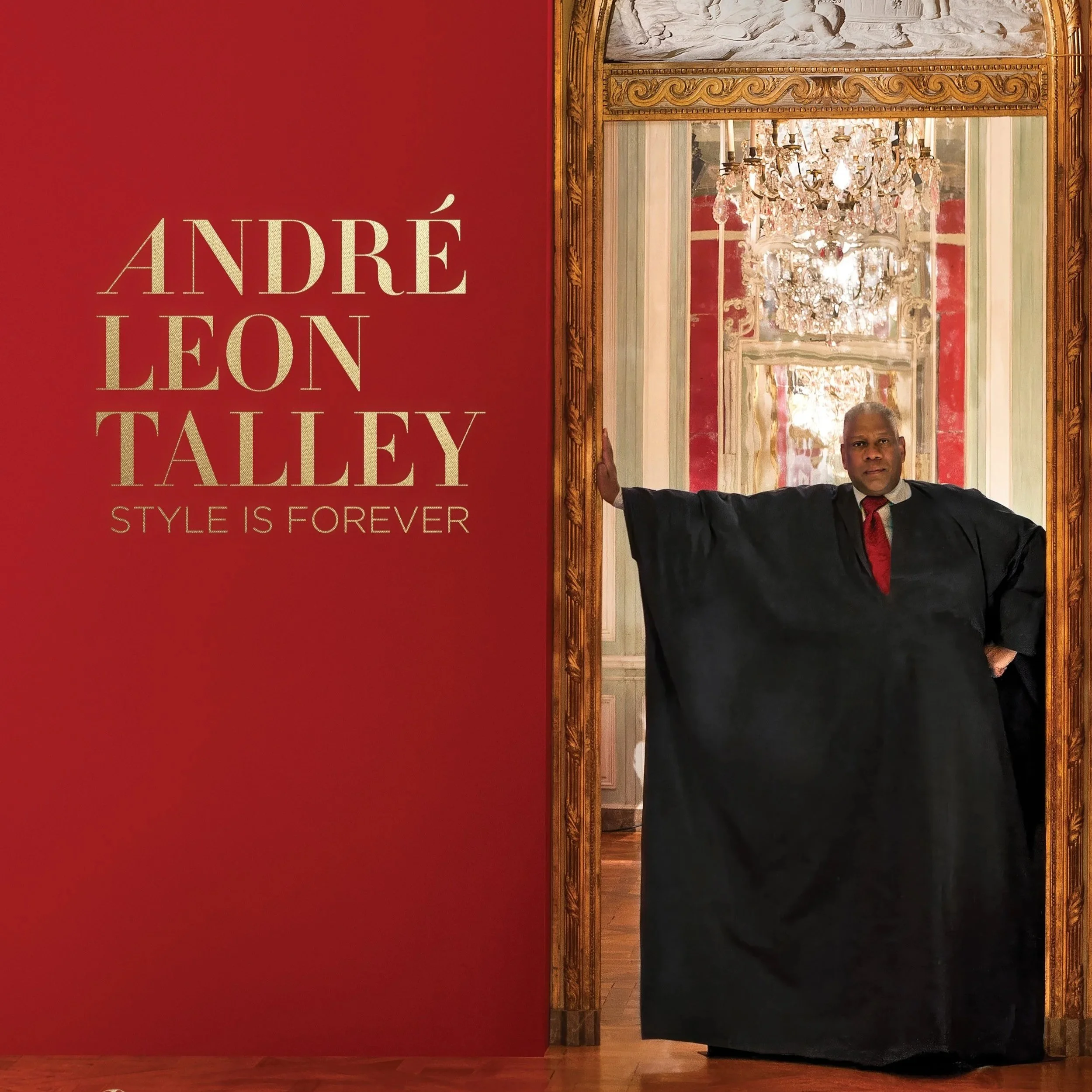 Livre Exclusif I André Leon Talley : Style is Forever
