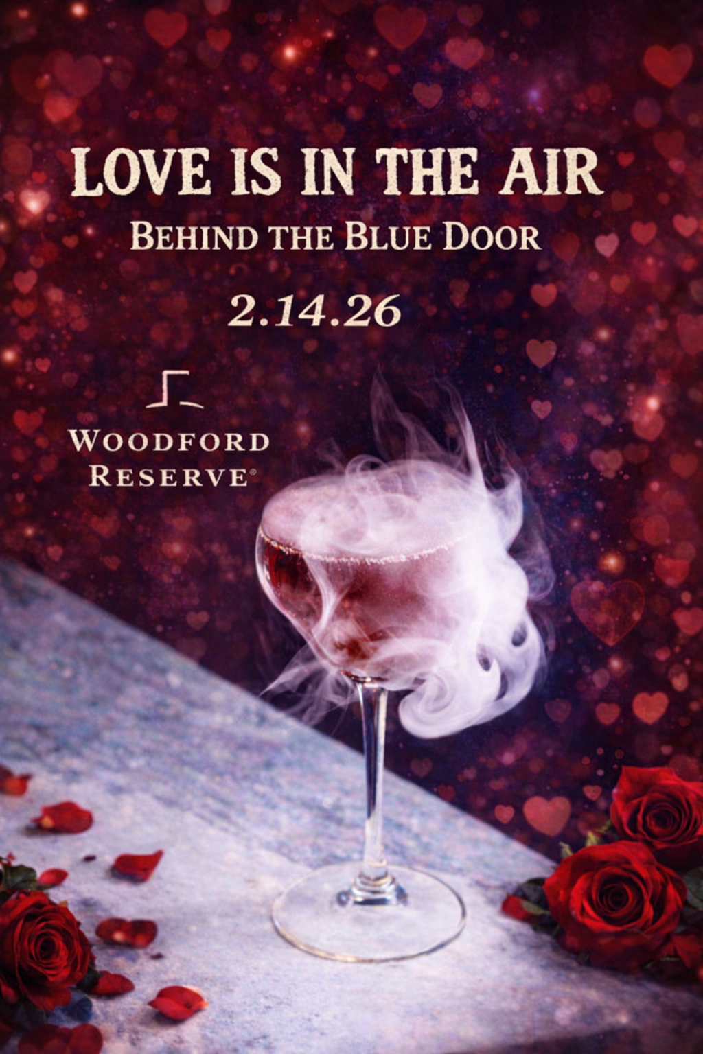 LOVE IS IN THE AIR- Valentine’s Day At BLUE DOOR x WOODFORD RESERVE