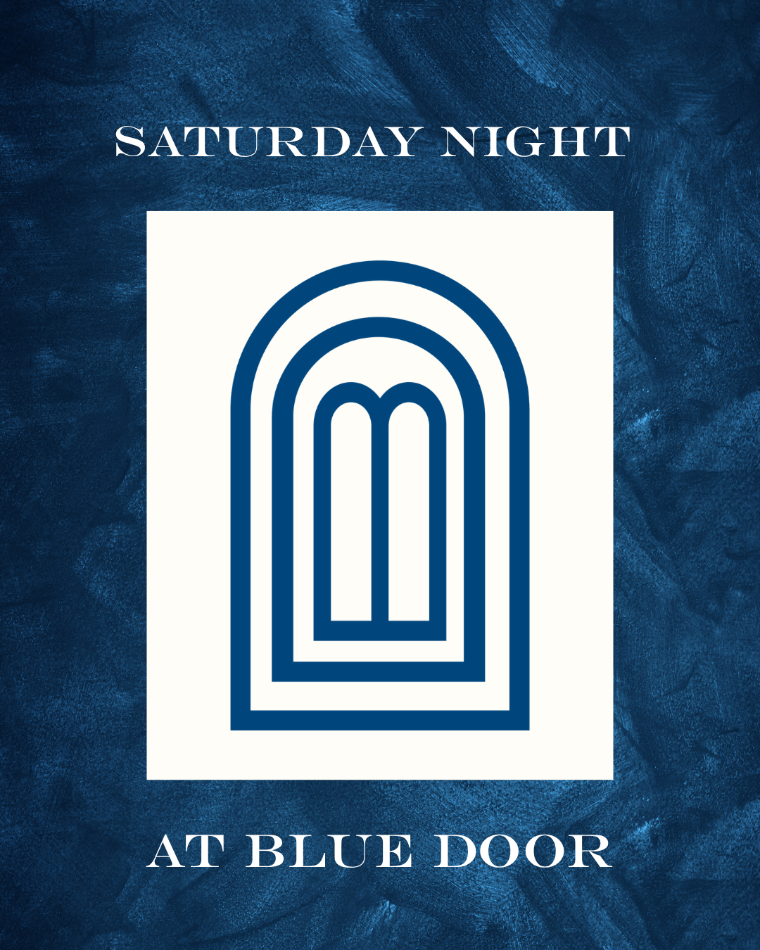 SATURDAY AT BLUE DOOR