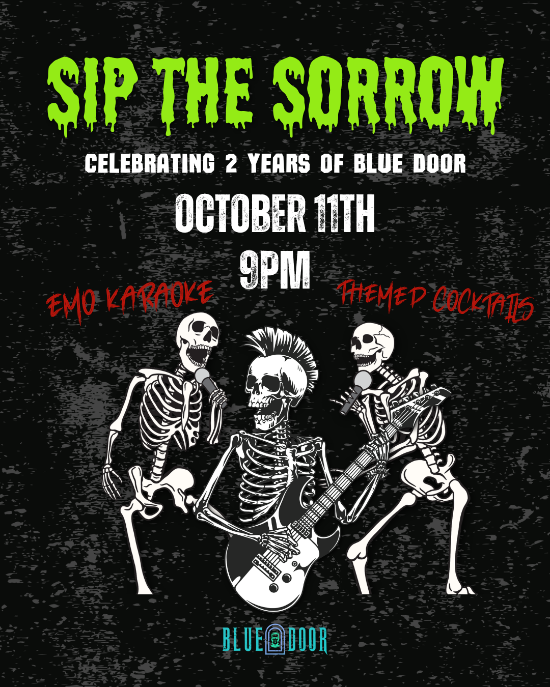SIP THE SORROW: BLUE DOOR 2 YEAR ANNIVERSARY PARTY