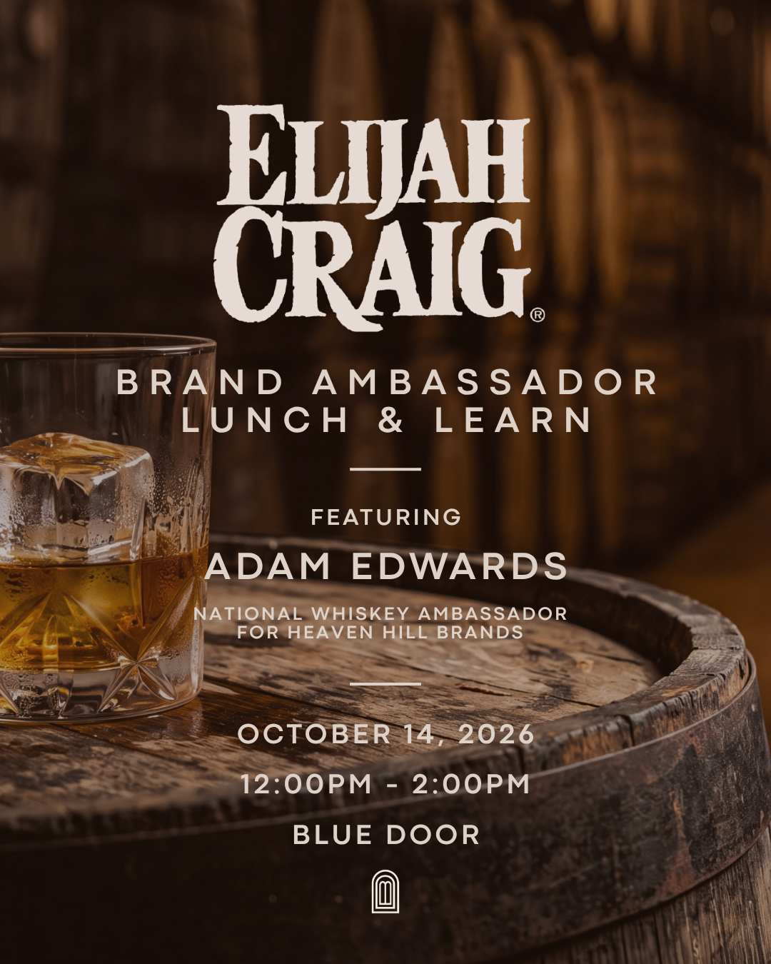 ELIJAH CRAIG BRAND AMBASSADOR LUNCH &amp; LEARN