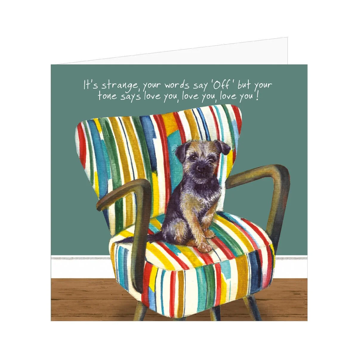 Border Terrier “Your Tone Says Love You” Greeting Card – By The Little Dog Laughed