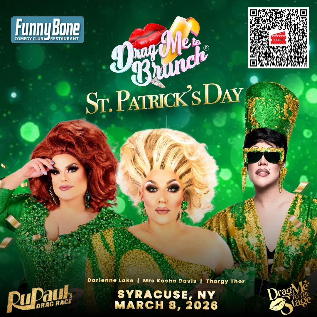 St. Patricks Day - Drag Me To Brunch - FunnyBone Syracuse