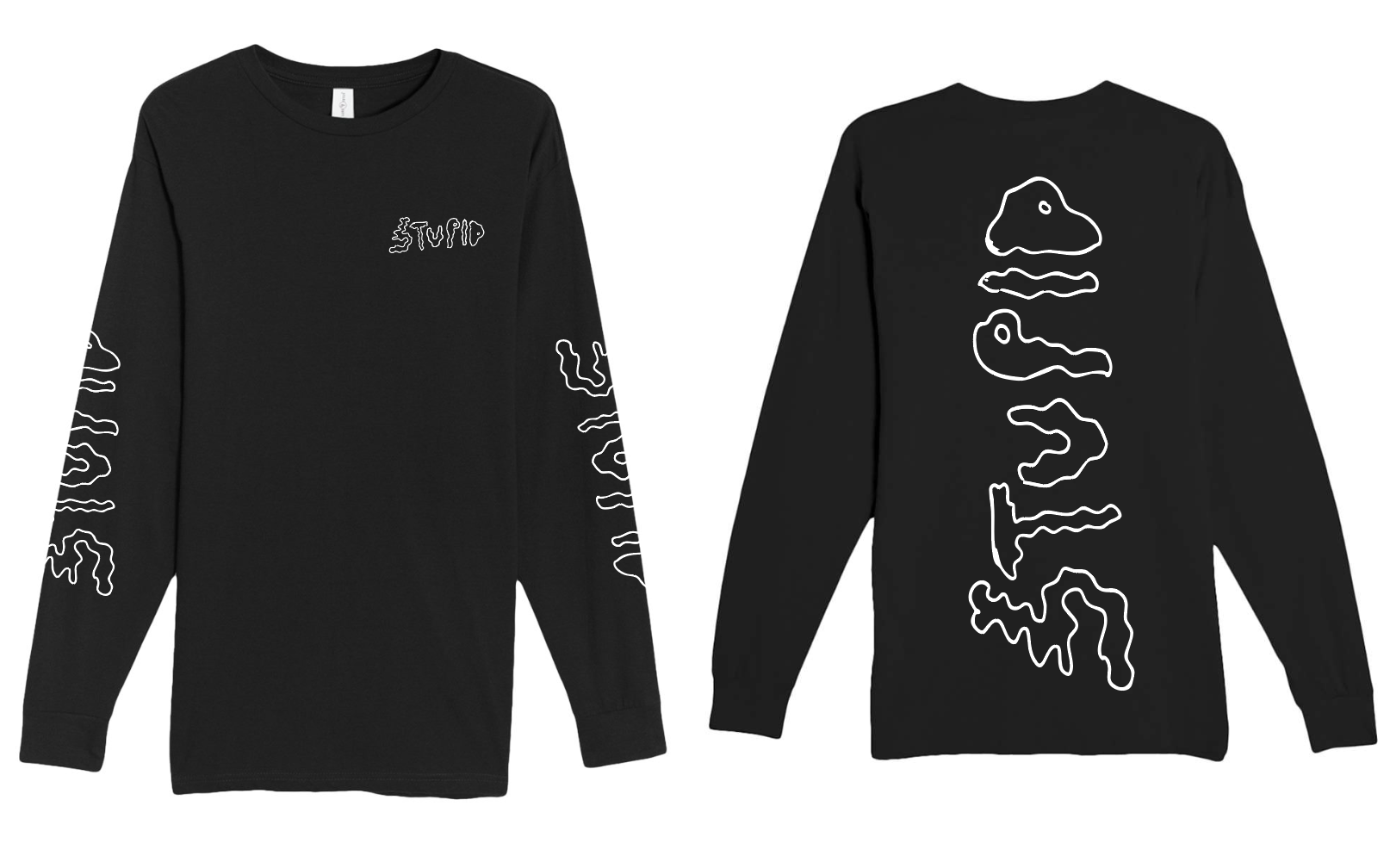 Stupid Long Sleeve Shirt