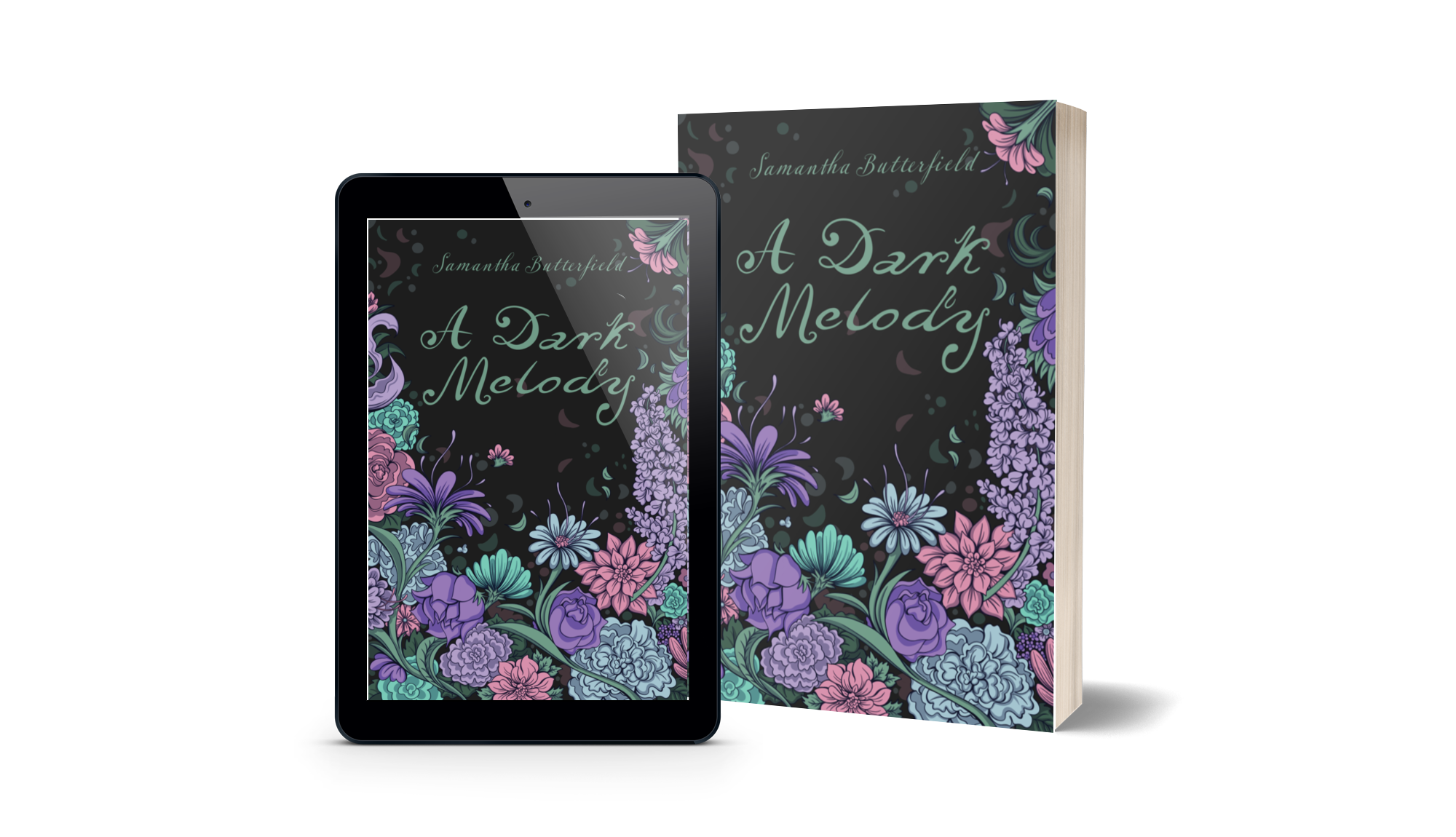 The image features the cover of a book titled "A Dark Melody" by Samantha Butterfield, displayed on both a tablet and a physical paperback, with a dark floral design on the cover.
