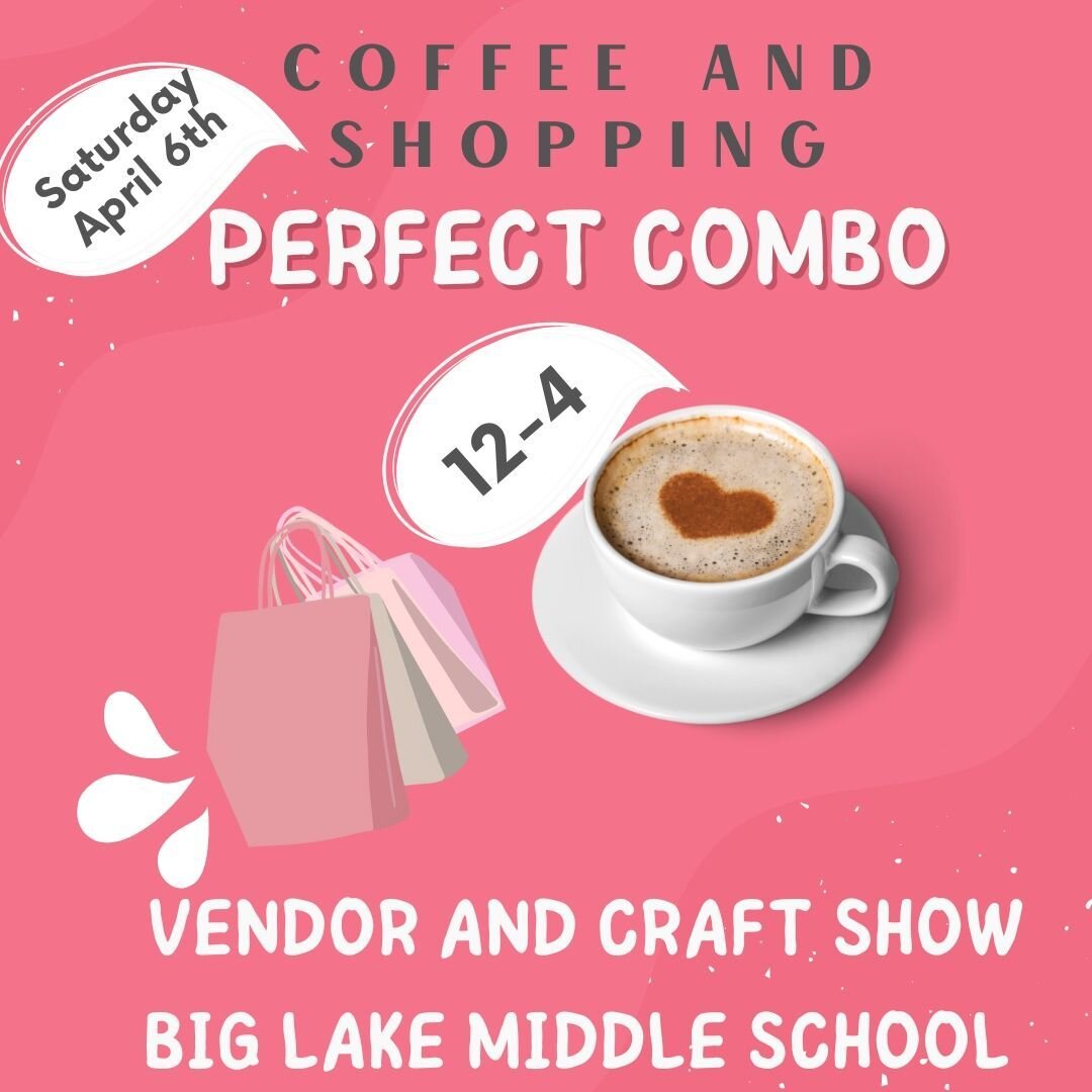 Saturday April 6th, we will be at Big Lake Middle School! Come get coffee and shop! @jessalynmararoussin #mnsmallbusiness, #mncoffee