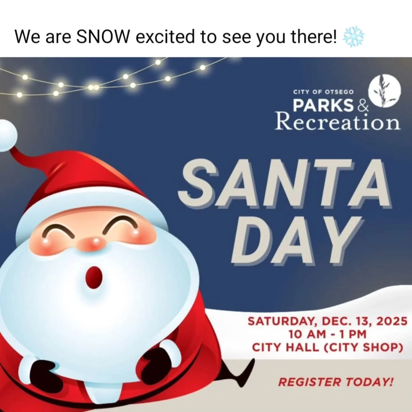 Brave the cold and come see us at the City of Otsego shop! We've got coffee, cider, and cocoa to thaw your frostbite... and Santa!