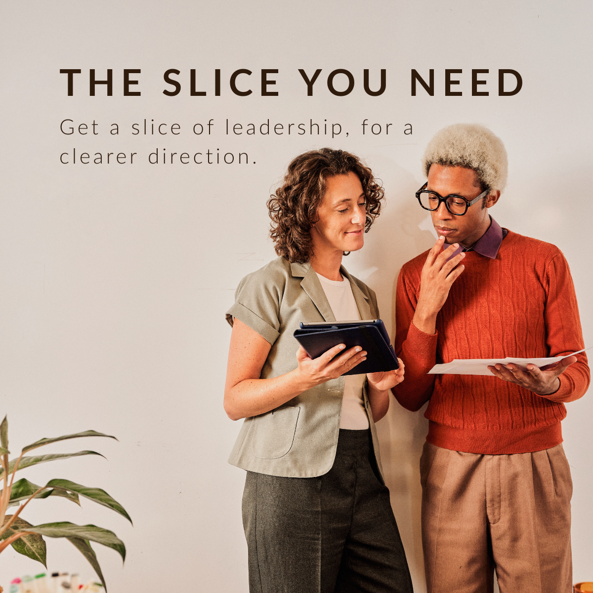 I’m the slice your business has been missing.