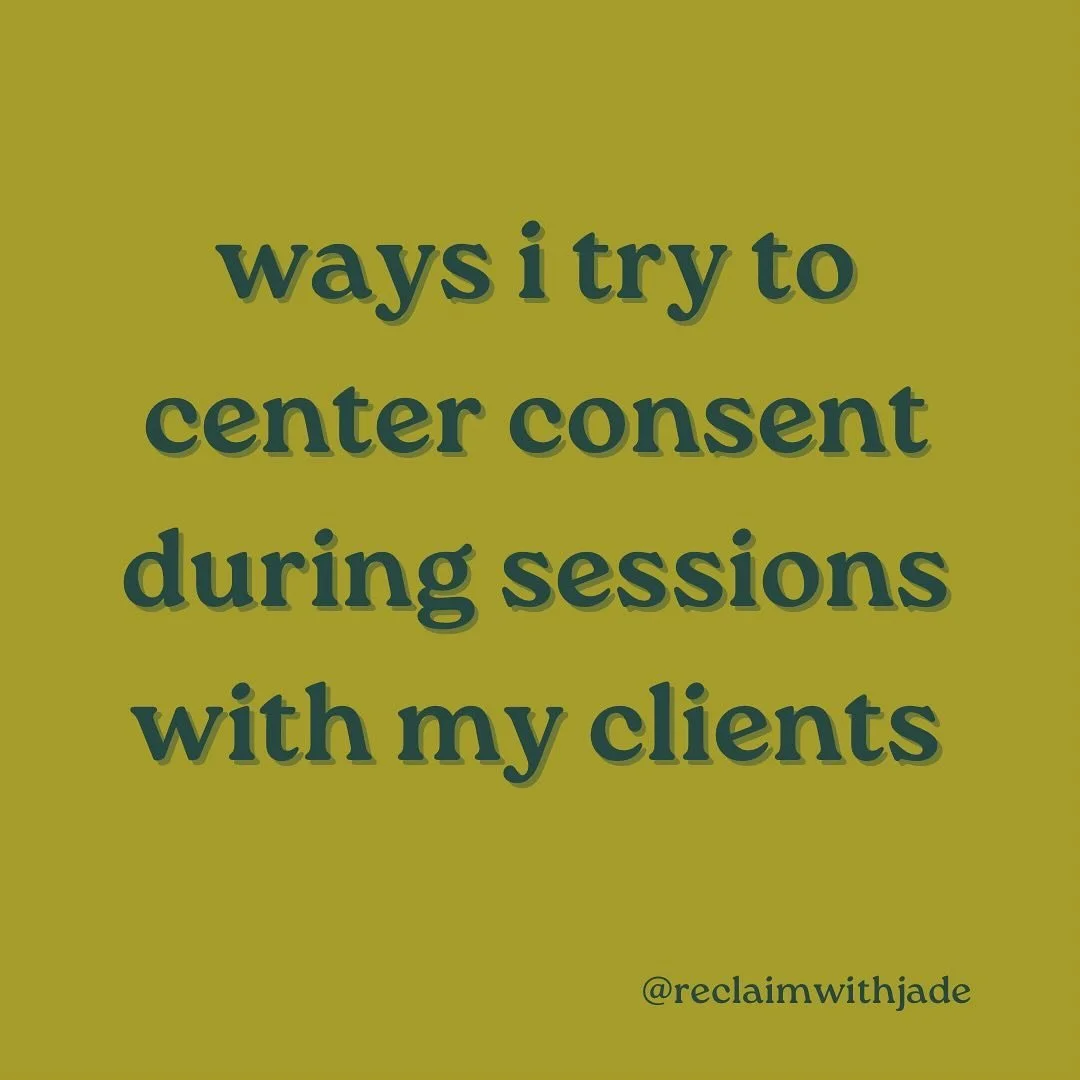 consent is at the center of my practice with clients. Consent allows us to truly trust ourselves and what we need, what doesn&rsquo;t feel right, what does feel right. so often in trauma, our power and choice gets taken away. our healing has to be on