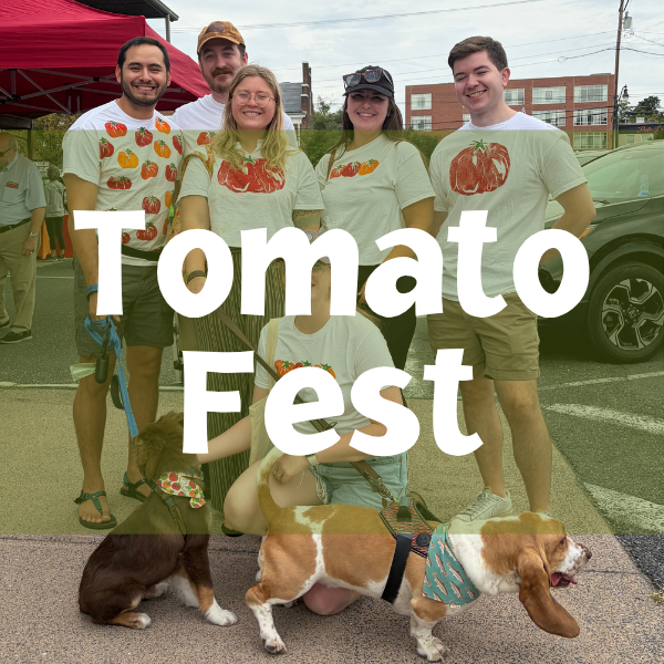 Tomato Fest is a vibrant, family-friendly celebration of all things tomato. Enjoy tomato tastings, a tomato contest, chef demos, tomato-themed products, and more. Tomato Fest is held annually on the first Saturday in August. 