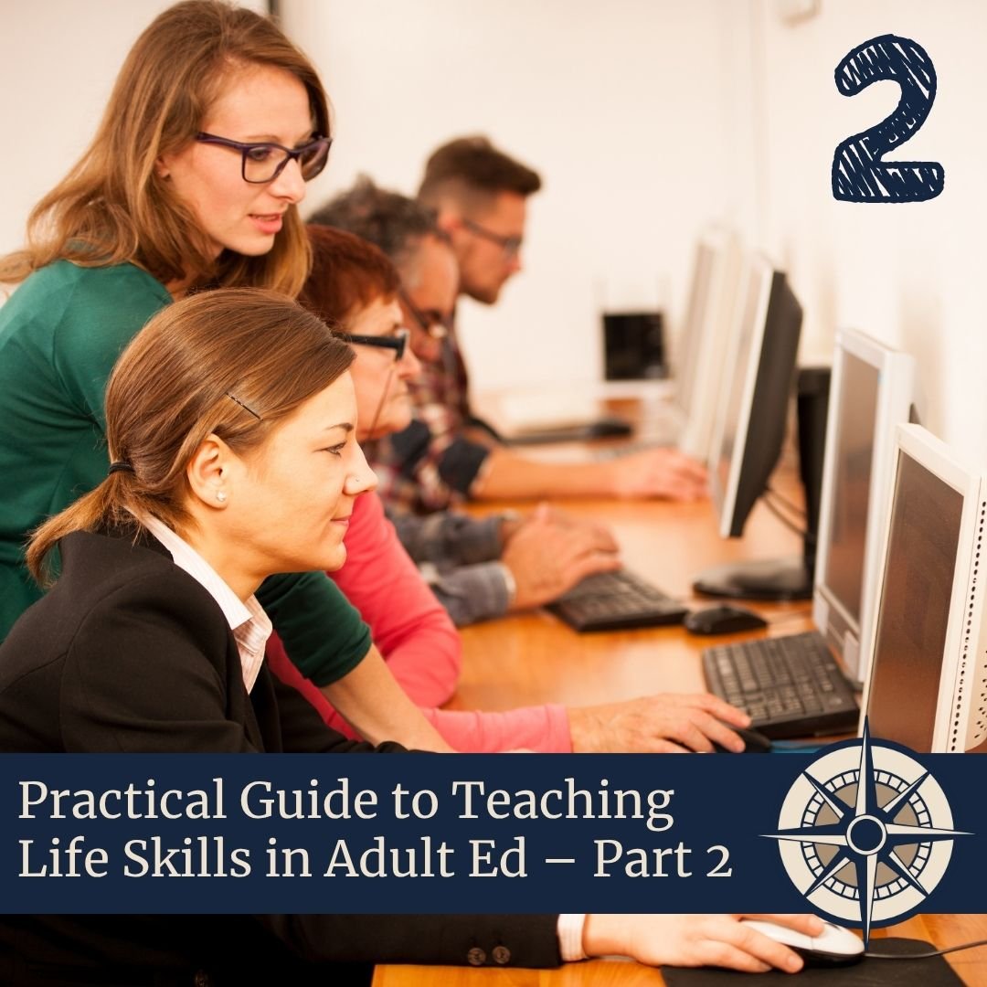 Practical Guide to Teaching Life Skills in Adult Ed – Part 2