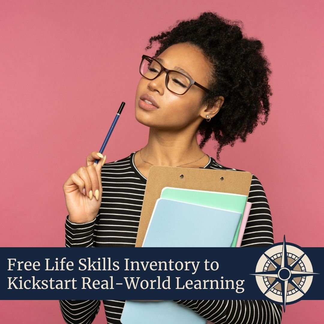 Free Life Skills Inventory to Kickstart Real-World Learning