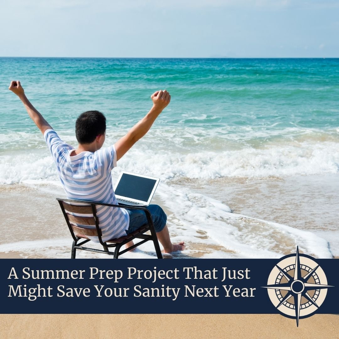 A Summer Prep Project That Just Might Save Your Sanity Next Year