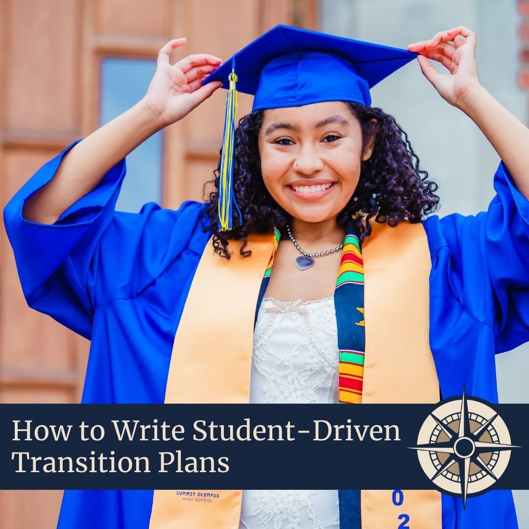How to Write Student-Driven Transition Plans