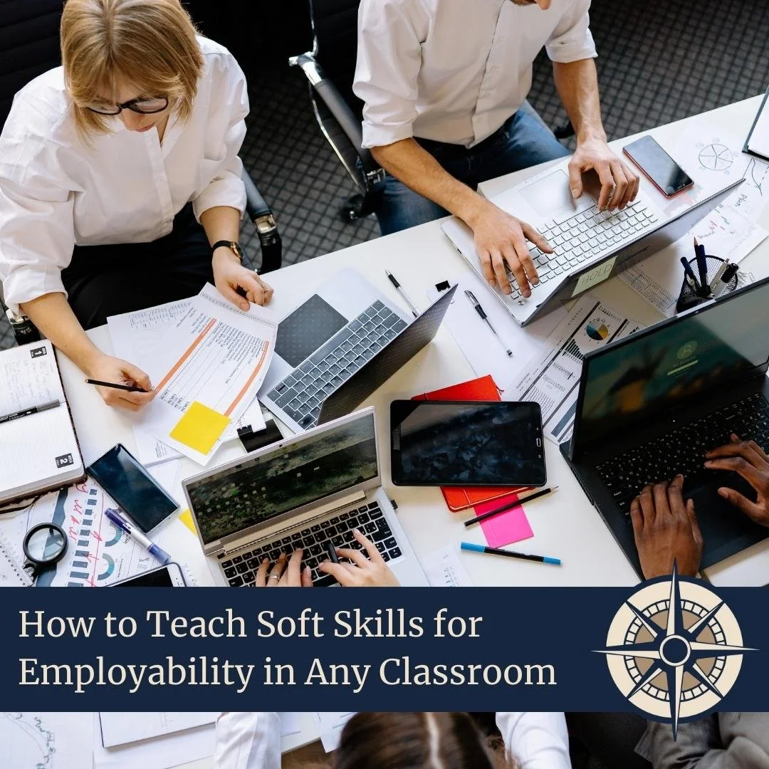 How to Teach Soft Skills for Employability in Any Classroom