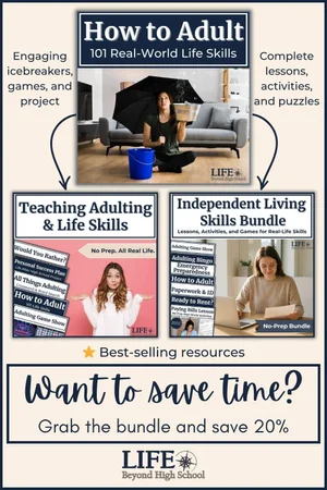 101 Life Skills for High School — Life Beyond High School