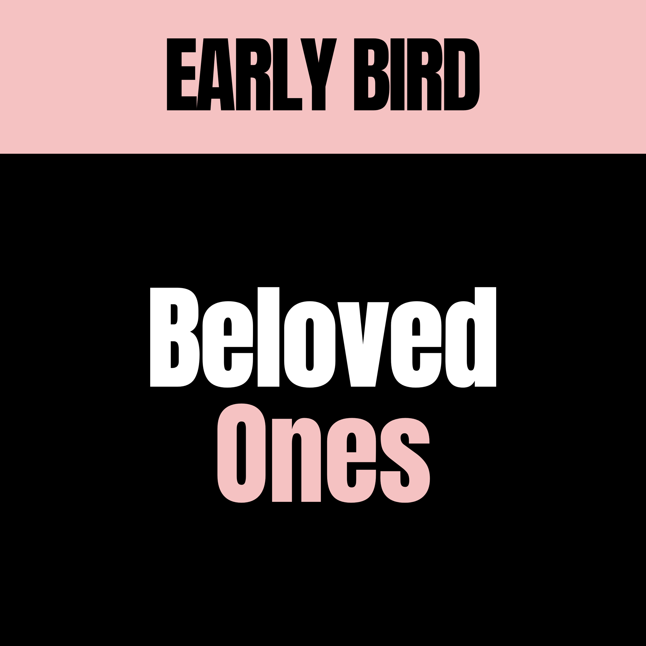 Beloved Ones - EARLY BIRD