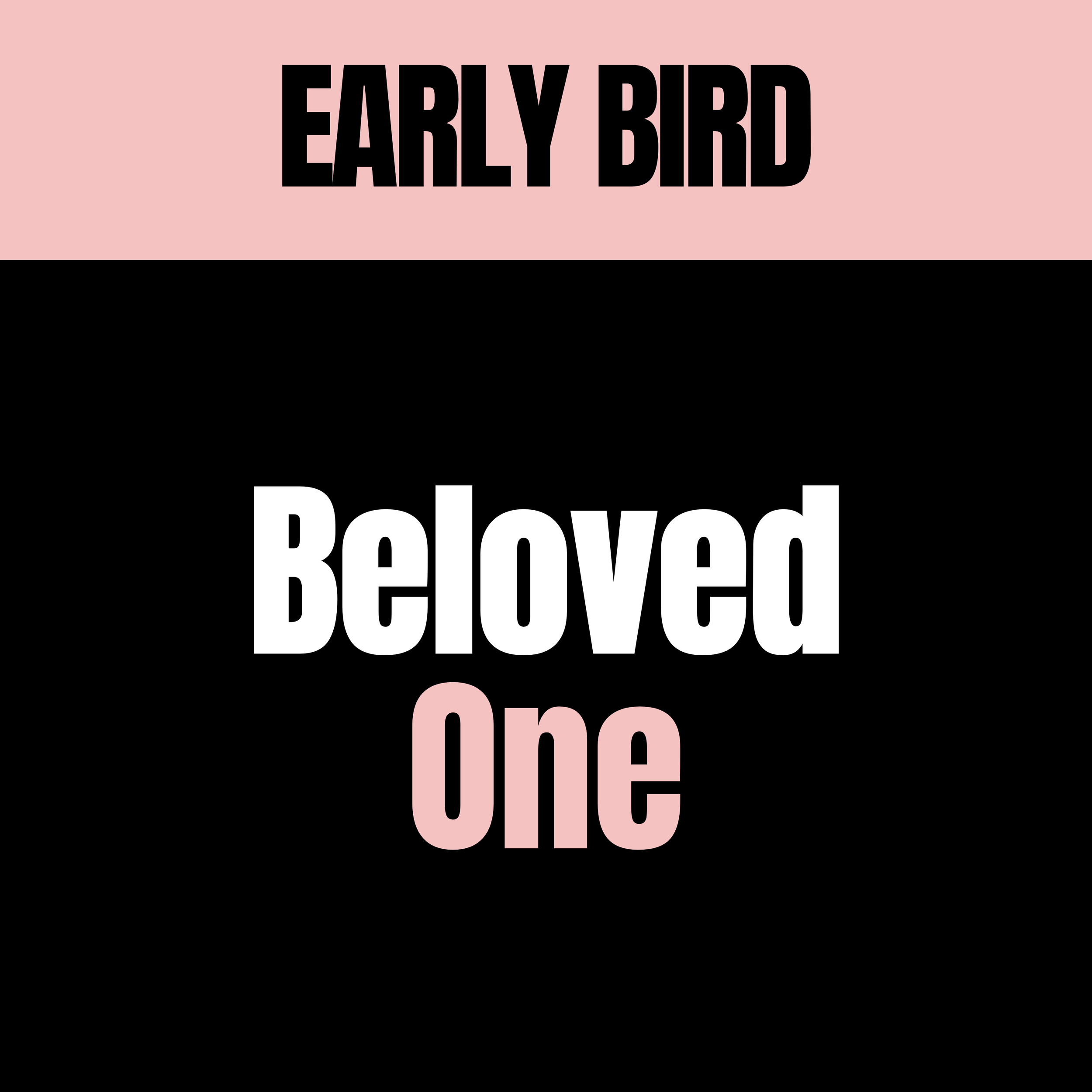 Beloved One - EARLY BIRD