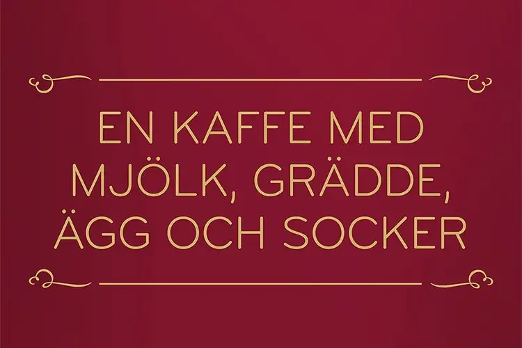 En riktigt god kaffe