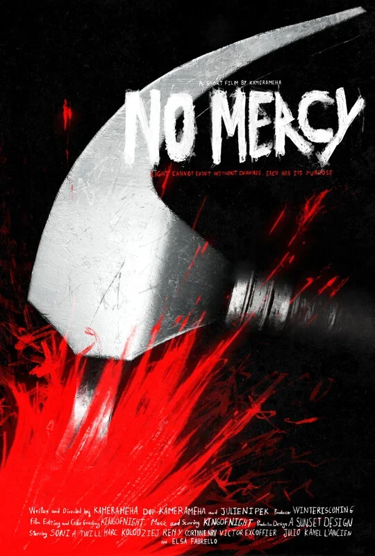 Promotional poster for a short film titled 'No Mercy', featuring a large axe with blood splatters and dark background, with white and red text.
