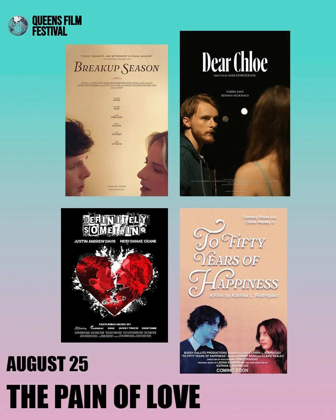 A promotional poster for Queens Film Festival showing four movie posters: 'Breakup Season,' 'Dear Chloe,' 'Definitely Something,' and 'To Fifty Years of Happiness.' The festival date is August 25, with the tagline 'The Pain of Love.'