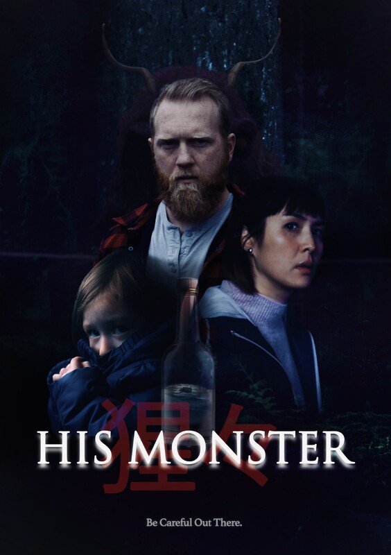 A dark, mysterious poster featuring three people with serious expressions, including a man with a beard and deer-like antlers in the background, a woman with short black hair, and a young girl holding something close to her chest. A bottle is in the foreground, with an ominous red symbol and the movie title "His Monster." The tagline reads "Be Careful Out There."