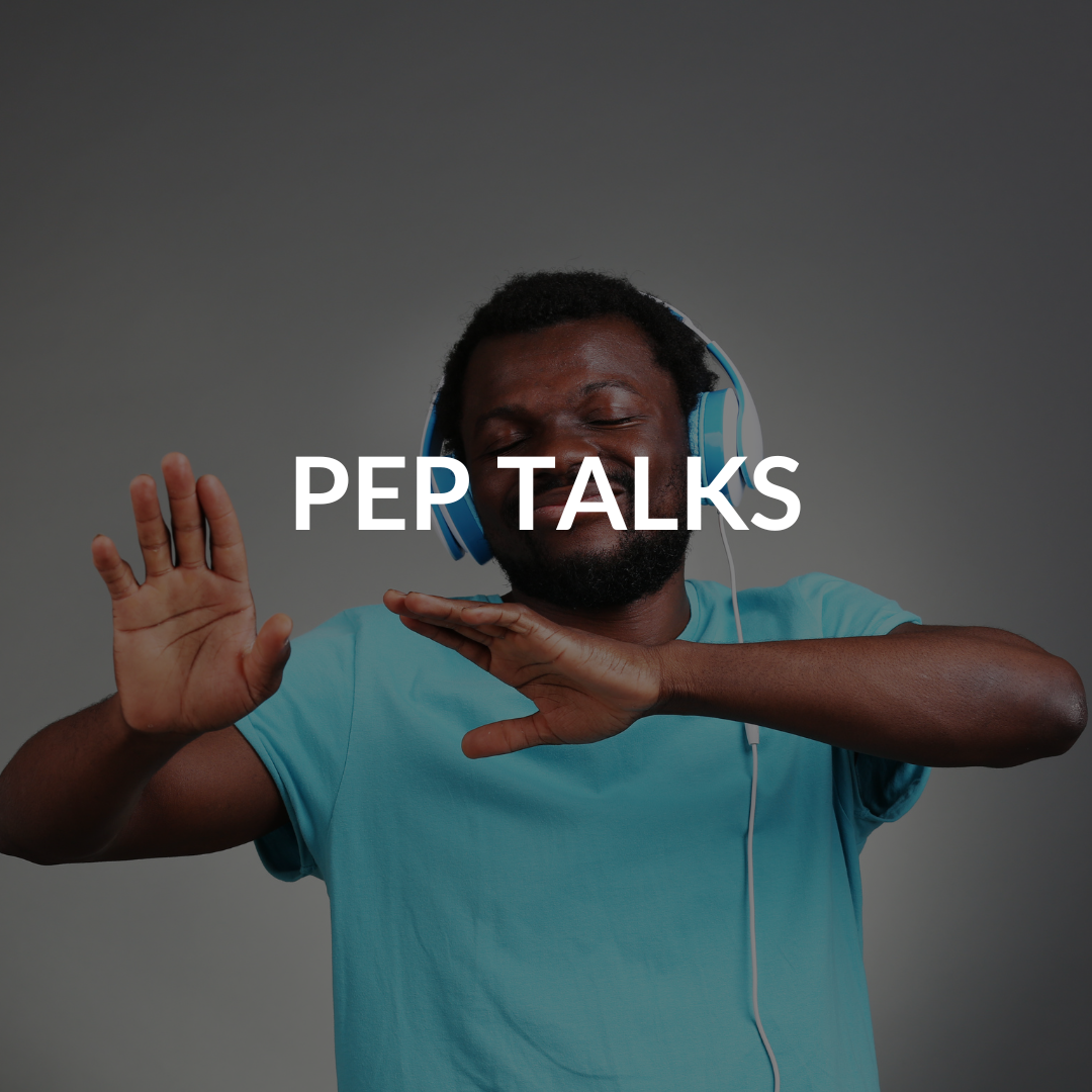 PEP TALKS