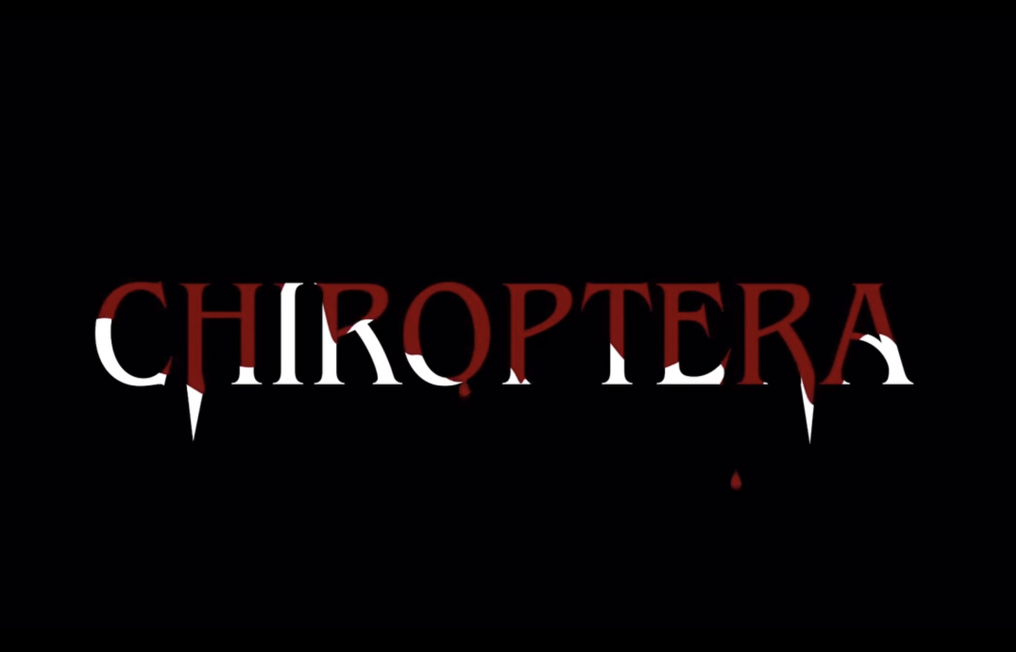 CHIROPTERA (Coming Soon) - Producer - dir. Margarita Litchfield & Aidyn Knedgen
