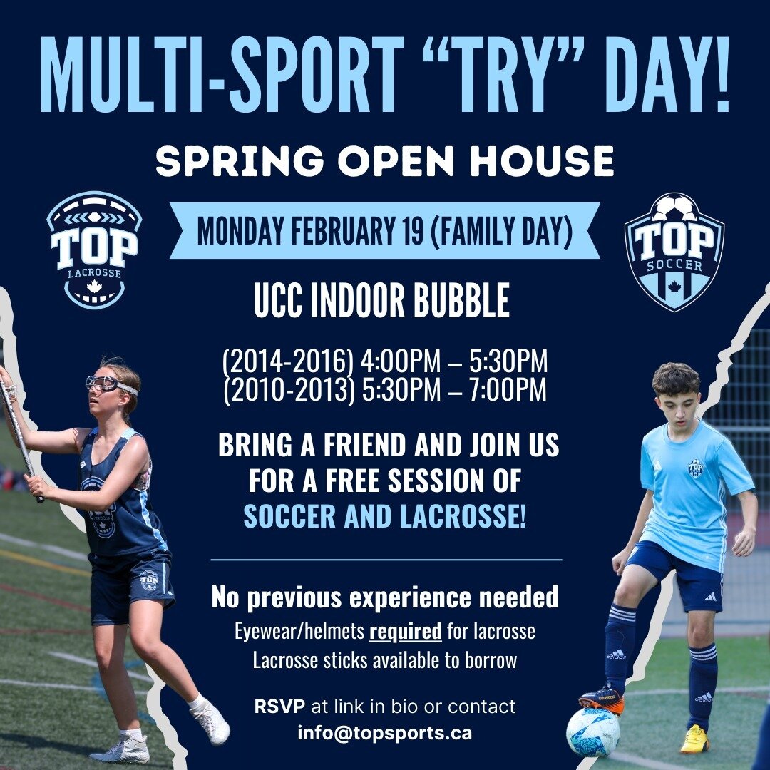 ⚽🥍 Join us on Monday, February 19th (Family Day), for our TOP Sports Multi-Sport &ldquo;TRY&rdquo; Day! This session will take place at the UCC Turf Bubble from 4:00pm-7:00pm.
 
This FREE session is open to any new or current TOP families that would