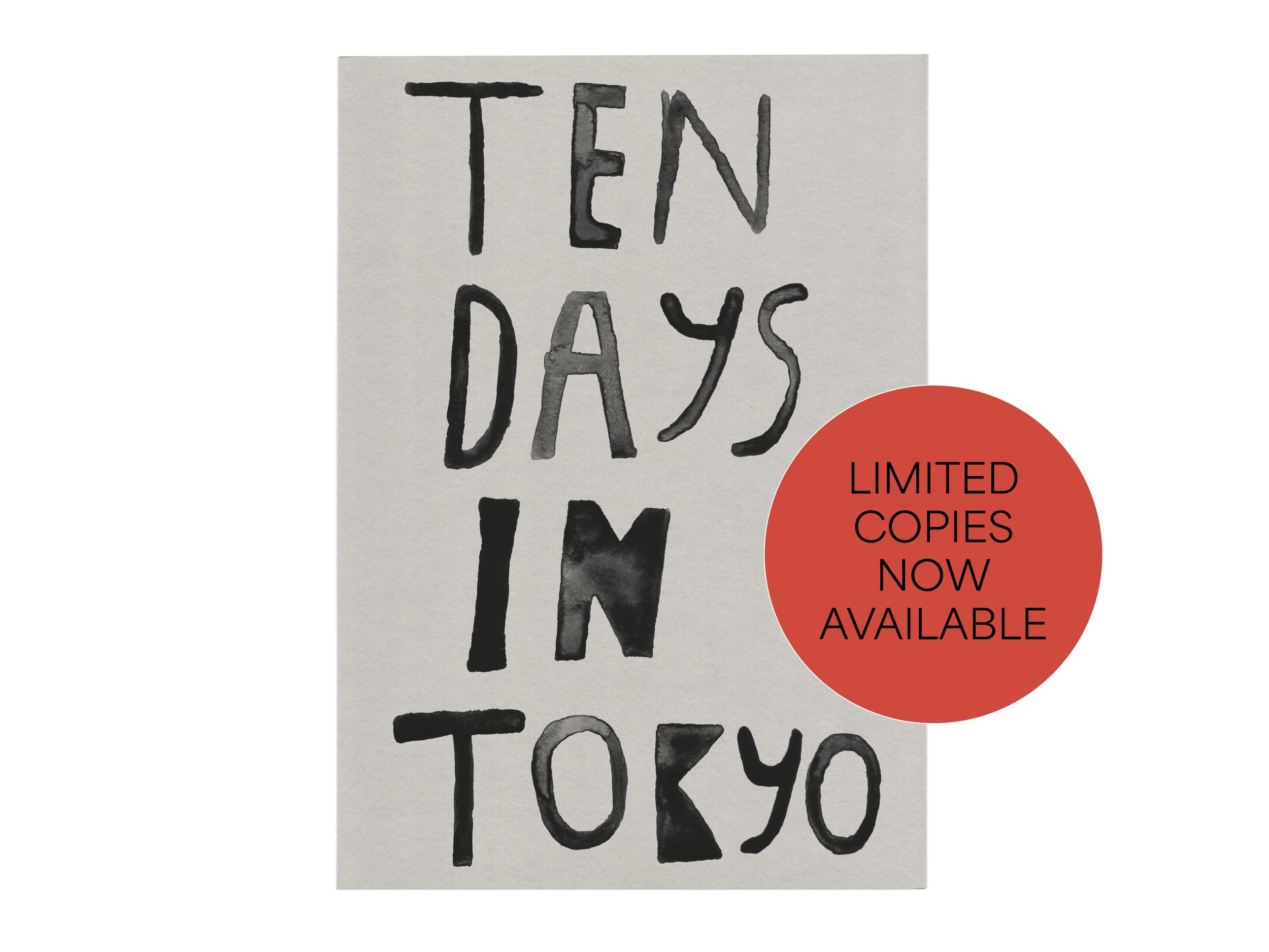 ‘Ten Days in Tokyo’   BOOK  *ltd copies now available*