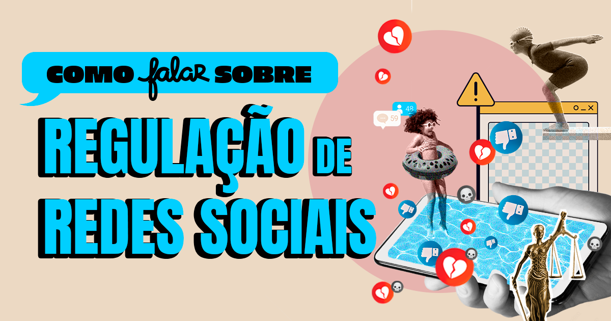 Imagem com texto sobre como falar sobre regulação de redes sociais, incluindo elementos como crianças em dispositivos eletrônicos, símbolos de curtidas, comentários e alertas.
