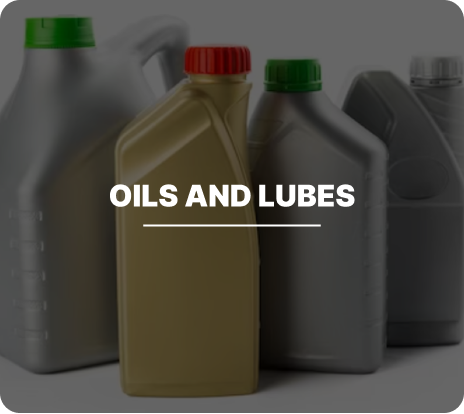 Oils and Lubes