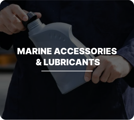 Marine Accessories and Lubricants