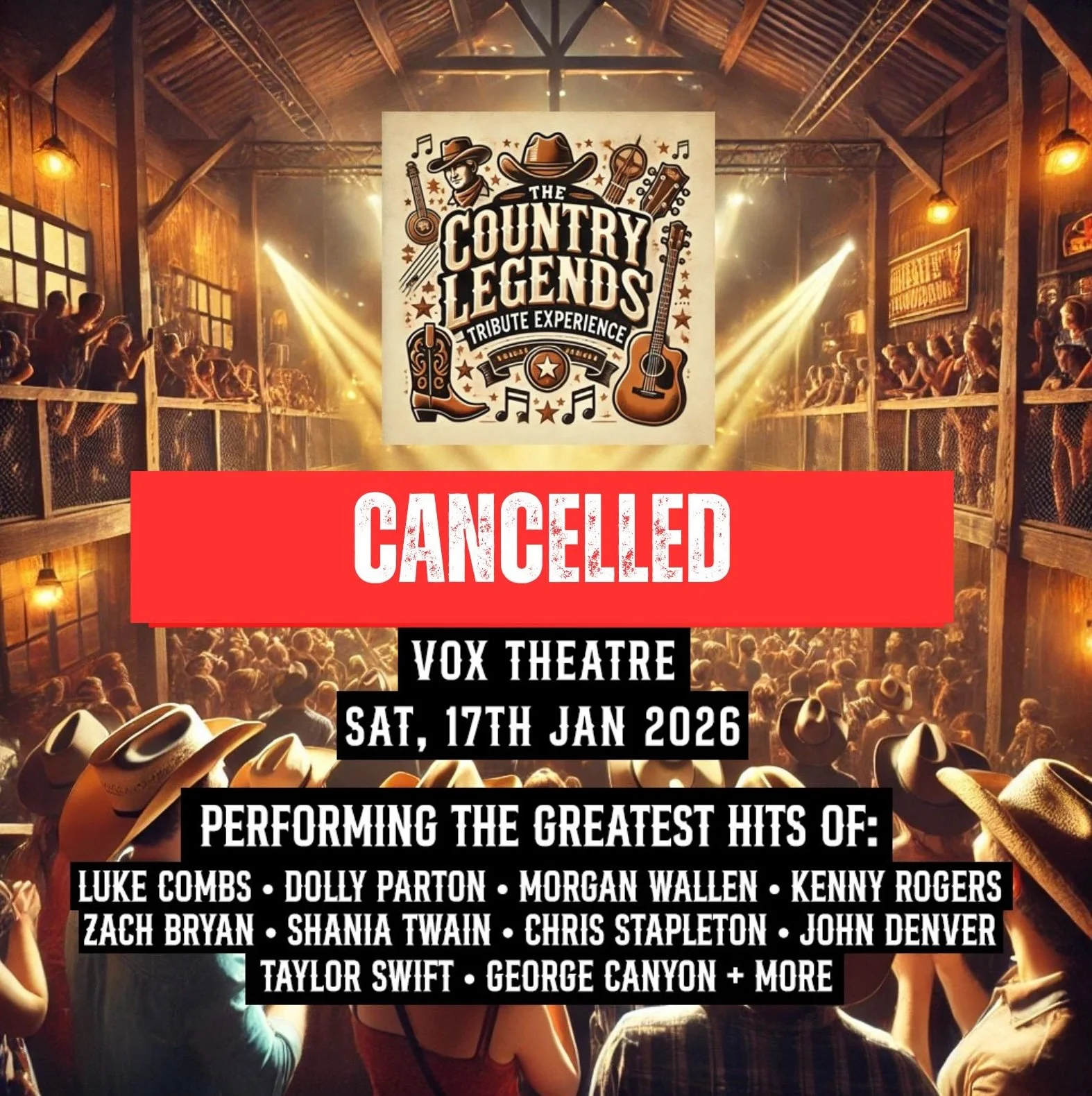 A concert venue with a crowd of people, some wearing hats, watching a performance on stage. A large poster in the center announces the canceled event for The Country Legends Tribute Experience at VOX Theatre on Saturday, January 17, 2026. The poster features musical instruments and country-themed graphics.