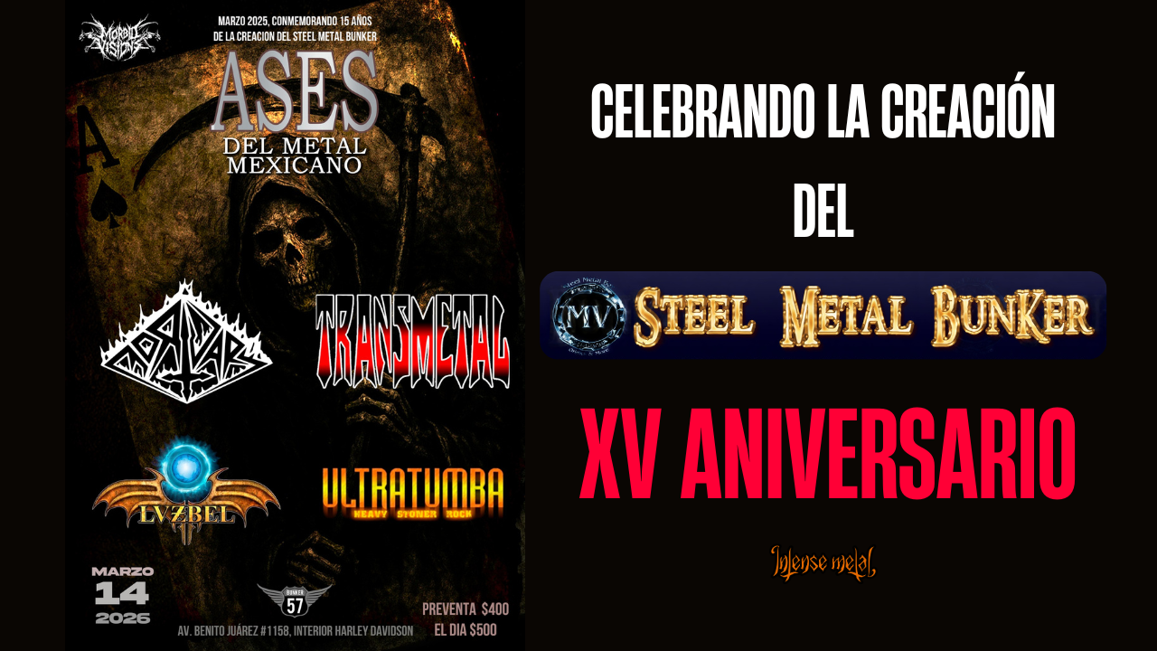 Ases del metal mexicano | Celebrando los 15 años del Steel Metal Bunker