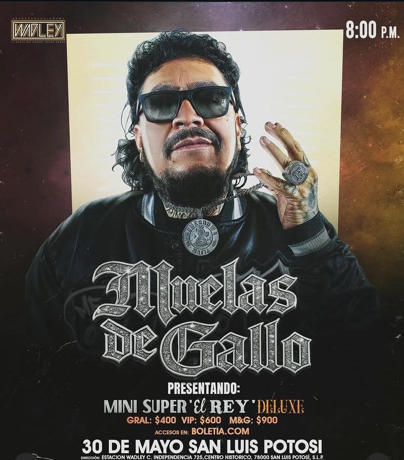Muelas de Gallo llegará a San Luis Potosí con su “MINI SUPER ‘EL REY’ EDICIÓN DELUXE TOUR”