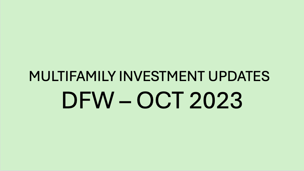 Multifamily Investment updates (DFW)– Oct 2023