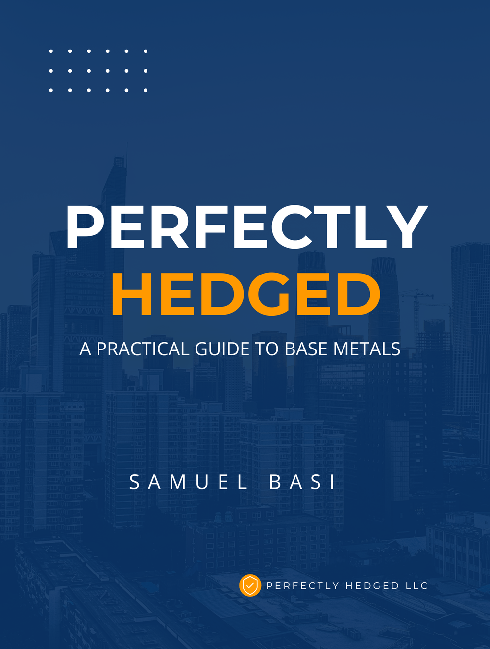 What is covered perfectly hedged llc