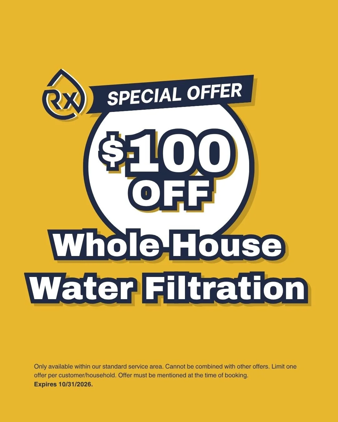 Discount coupon for $100 off a whole house water filtration installation from Rx-Plumbing and Drain.