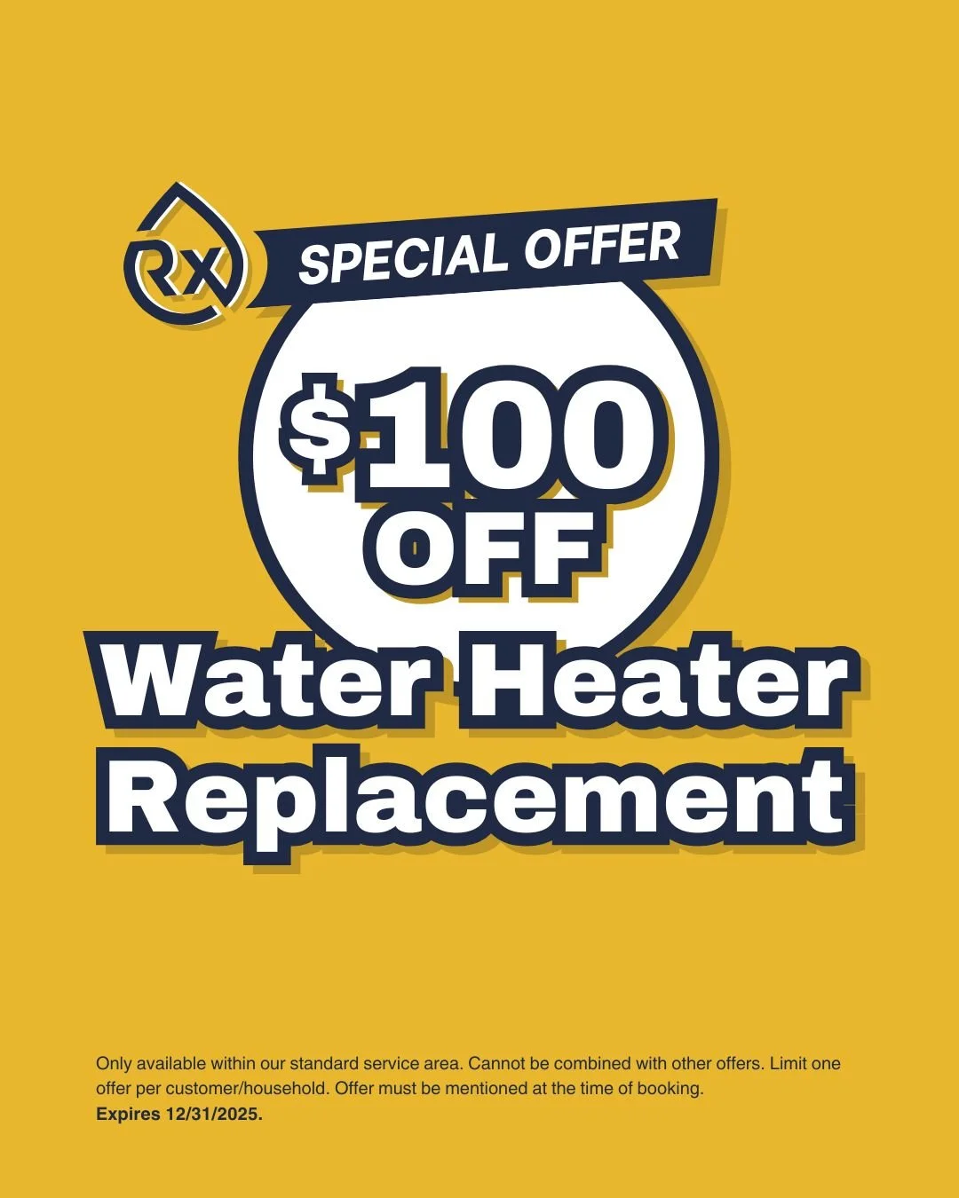 Rx-Plumbing and Drain discount coupon for $100 off a water heater replacement.