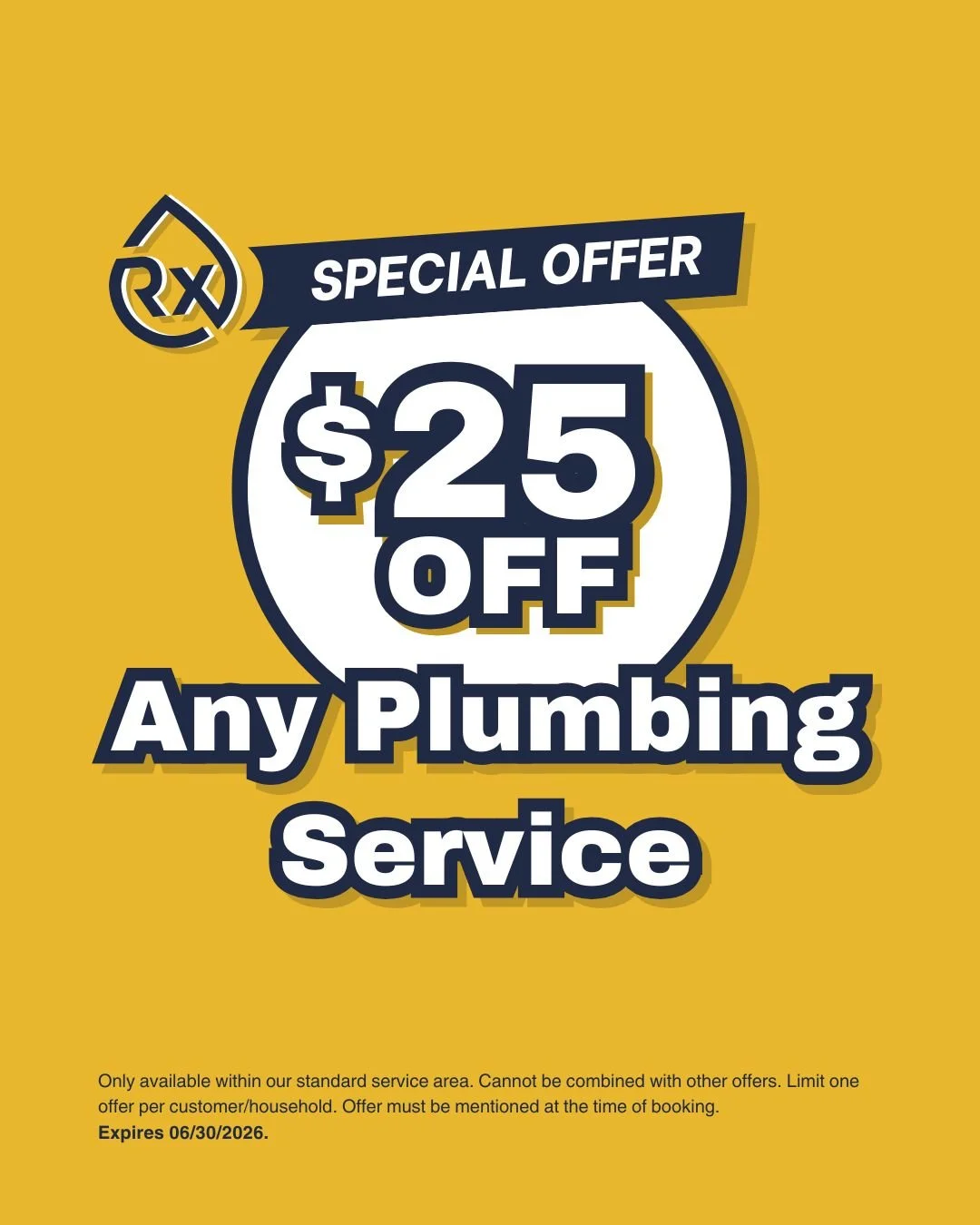 Rx-Plumbing and Drain discount coupon for $25 off any plumbing service through June 2026.