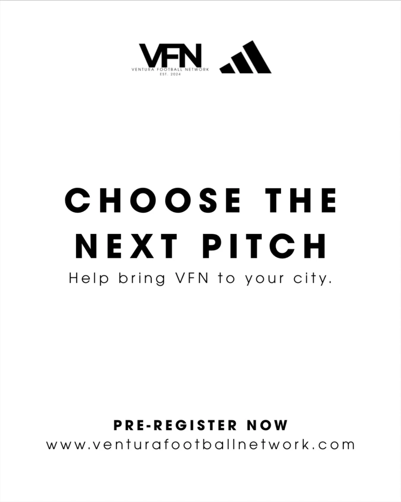 Choose the next pitch.

Help bring VFN to your city.

Link in bio 🔗

#vfn #venturafootballnetwork