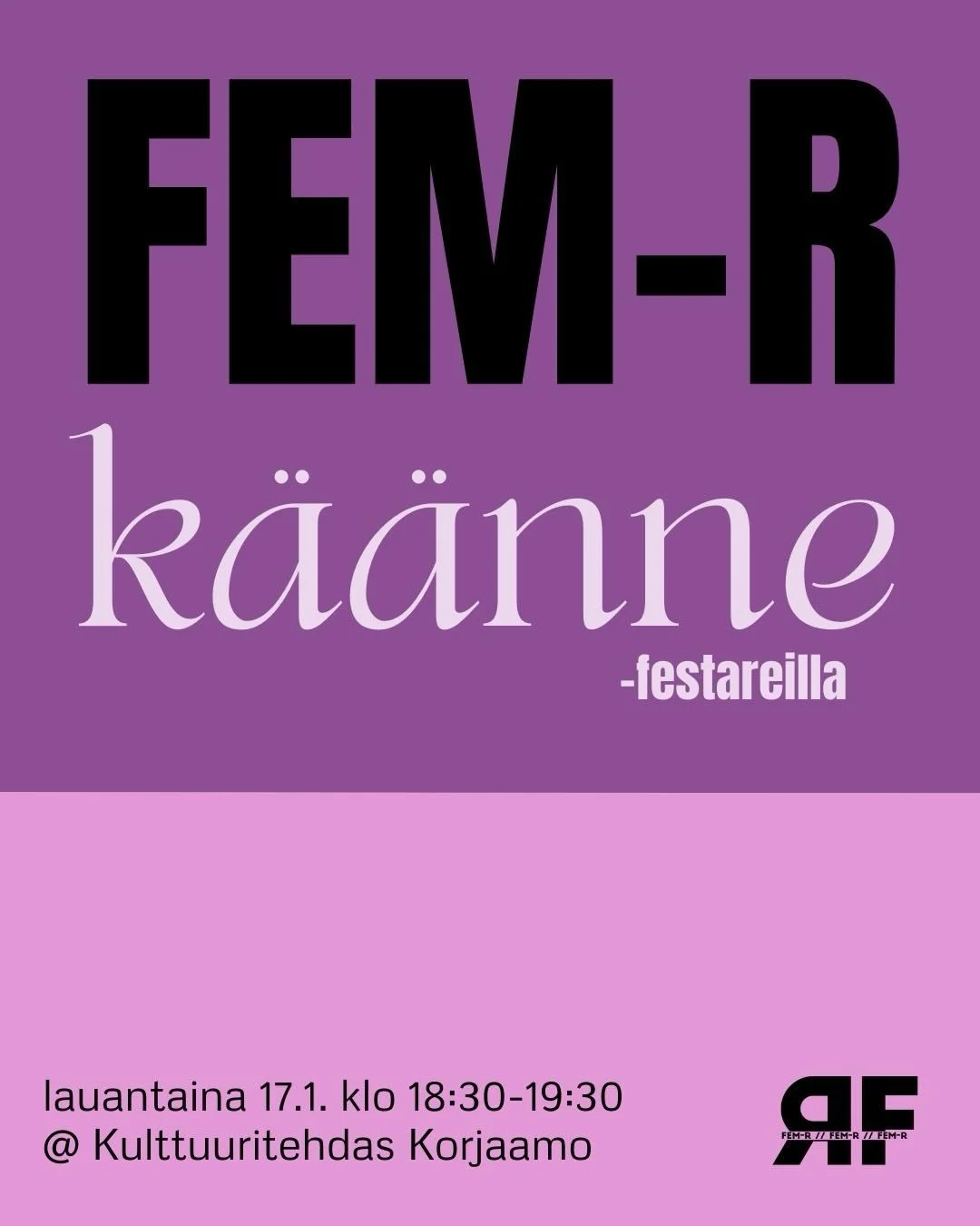 Fem-R j&auml;rjest&auml;&auml; K&auml;&auml;nne-festivaalin kanssa yhteisty&ouml;ss&auml; keskustelupaneelin &ldquo;Ovatko rasismikeskustelut ruskeiden ihmisten joulu?&rdquo; 

🕡 klo 18:30-1930
📅 lauantaina 17.1.
📍Kulttuuritehdas Korjaamo

Usein k