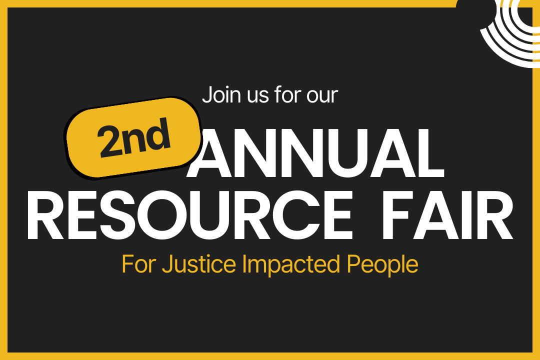 Annual Resource Fair - For Justice Impacted People