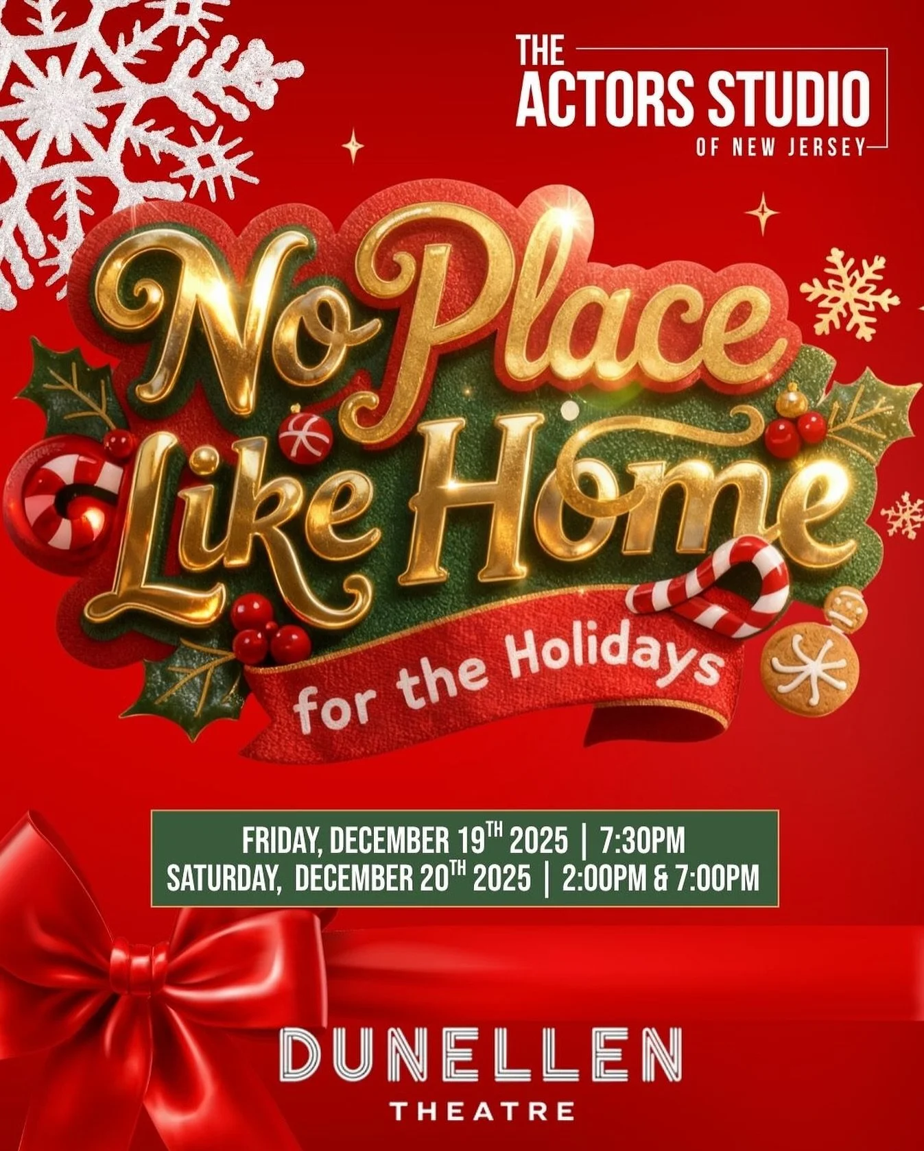 The Actors Studio of New Jersey is proud to announce its exciting new holiday extravaganza, &ldquo;There&rsquo;s No Place Like Home for the Holidays&rdquo;, lighting up the historic Dunellen Theater with festive fun for the whole family. This joyful 