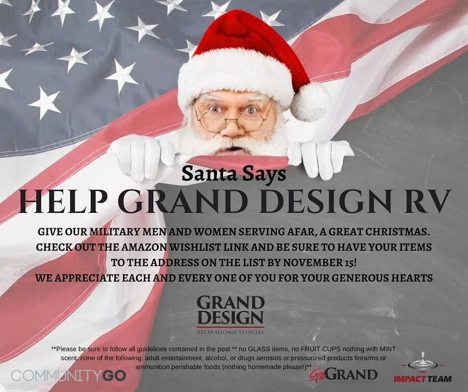Grand Design RV is once again planning something special for our amazing service men and women who will be away from family during the Holidays.

Would you like to make an Impact and make a difference in their lives as a thank you. 🌟Amazon Wishlist 