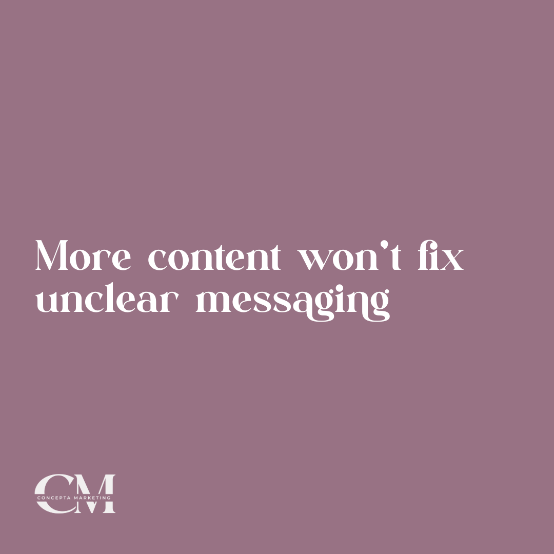 More content won’t fix messaging