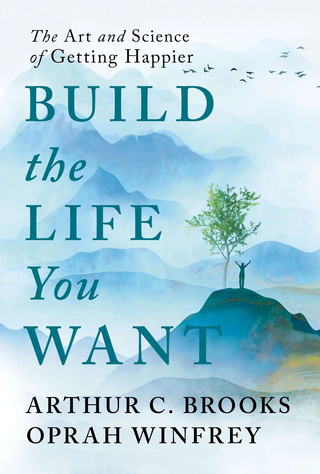 Build the Life You Want by Oprah Winfrey