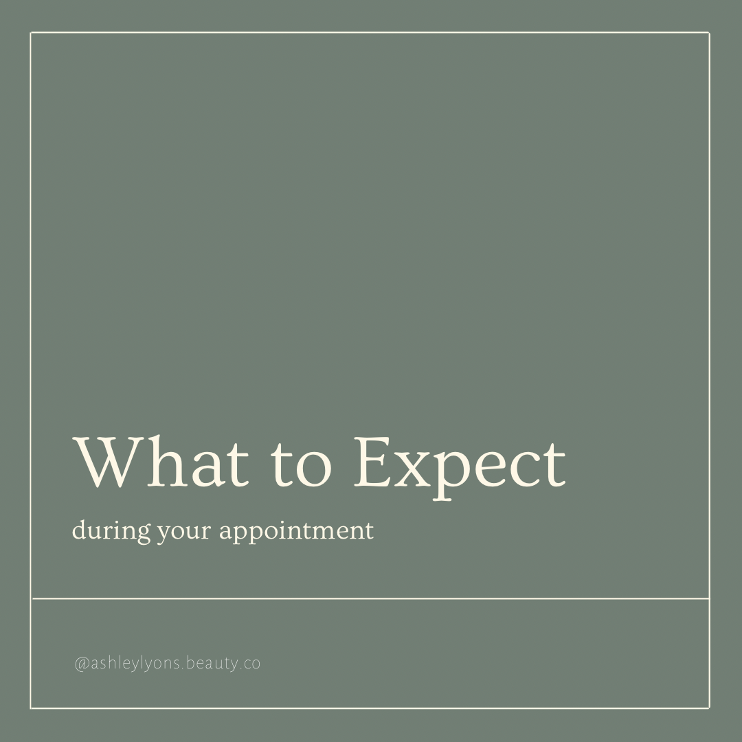Text on a green background reads "What to Expect during your appointment" with the handle "@ashleylyons.beauty.co" at the bottom left.